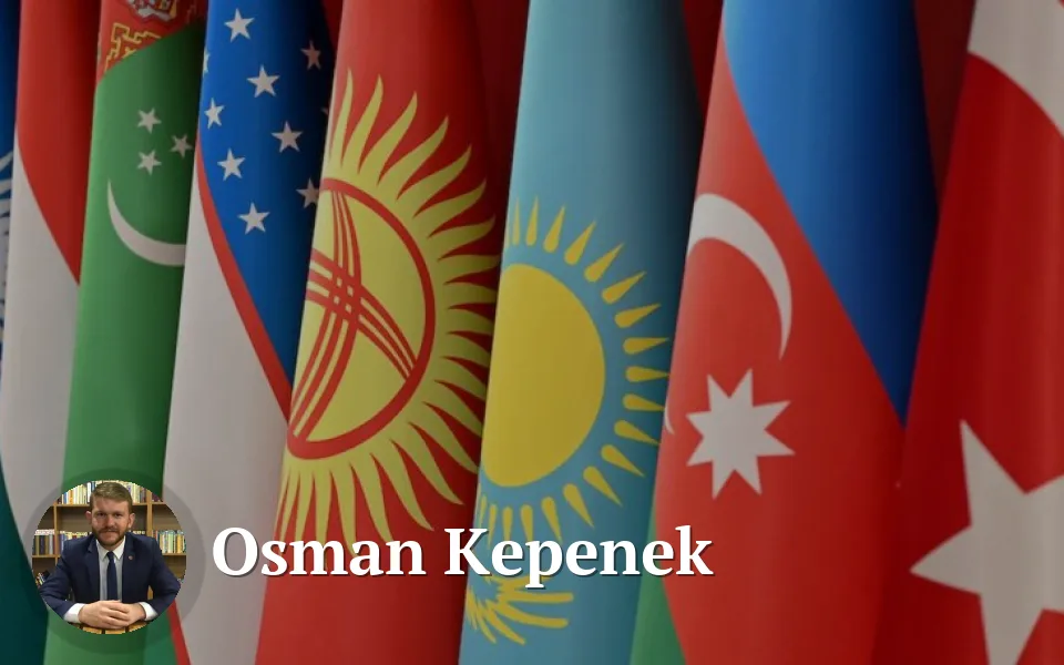 BÖLGESEL AKTÖRLÜKTEN KÜRESEL GÜCE DOĞRU TÜRK DEVLETLERİ TEŞKİLATI osman kepenek görsel